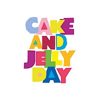 Cake And Jelly Day